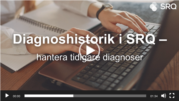 Diagnoshistorik i SRQ – hantera tidigare diagnoser