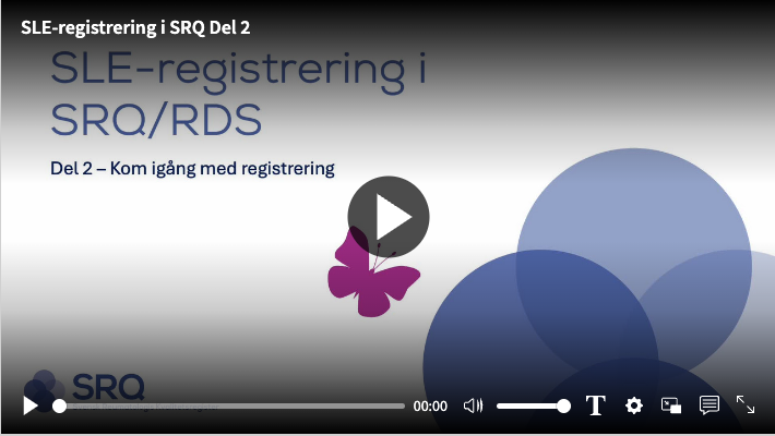 SLE-registrering i SRQ – Del 2: Kom igång med registrering