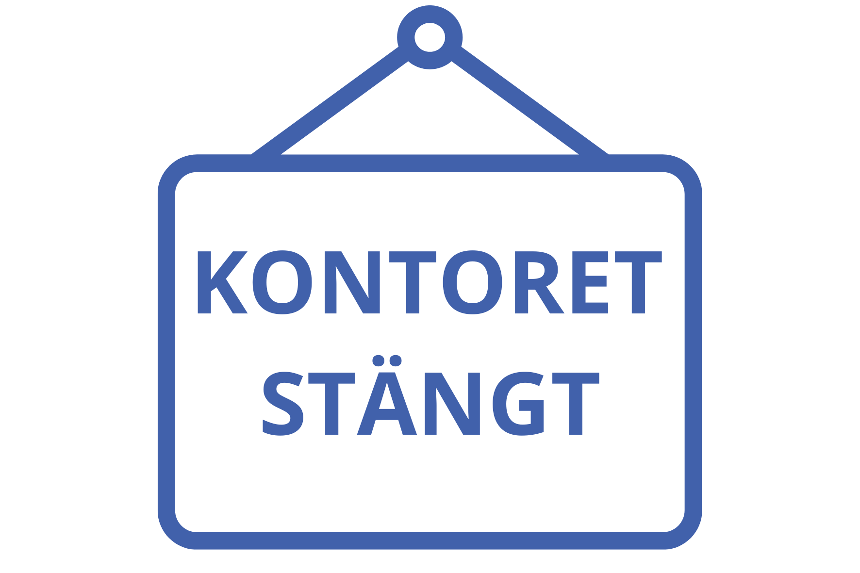 kontoret stängt Skylt med texten "kontoret stängt"