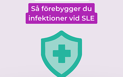 Infektionsrisk vid SLE – och hur du kan förebygga den