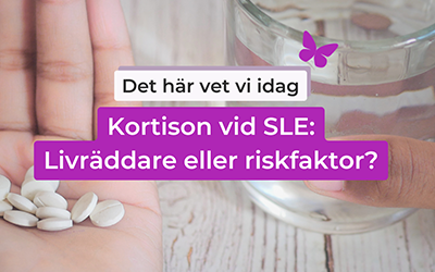 Kortison vid SLE – livräddare eller riskfaktor?